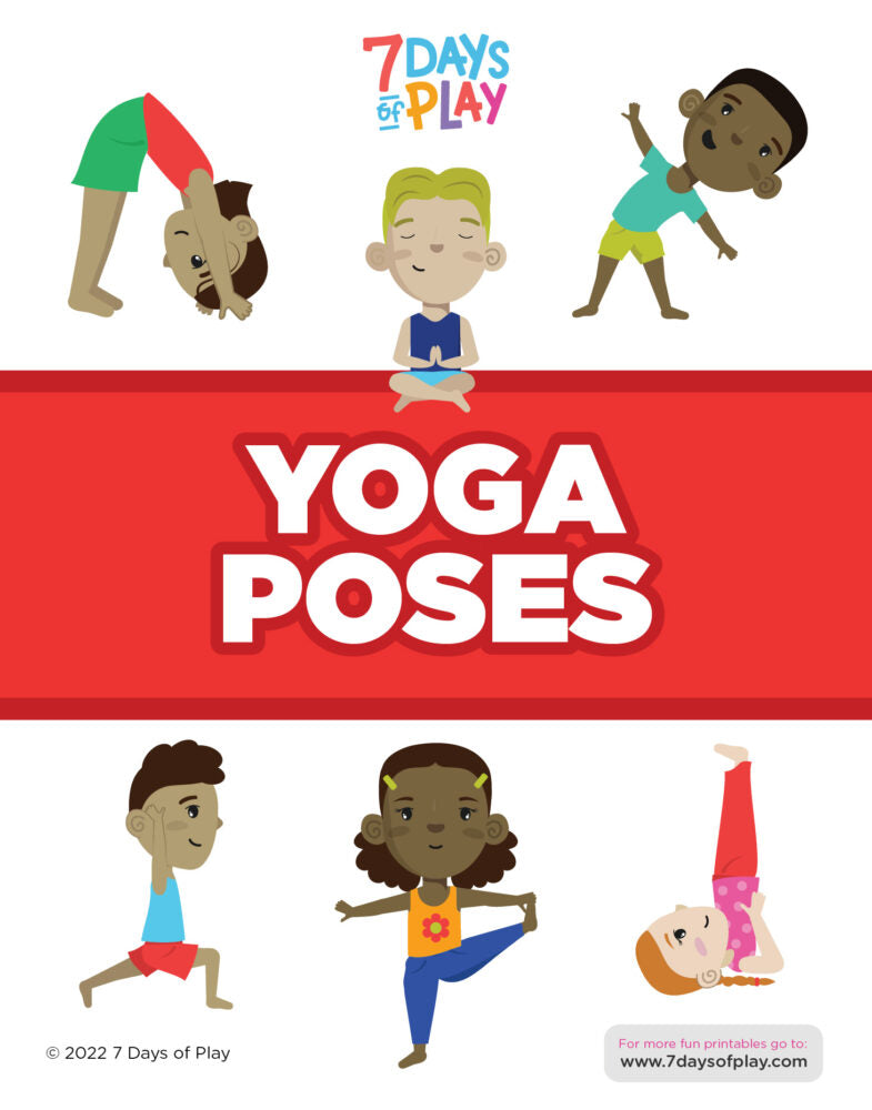 Yoga Poses - Fun Printable for Kids – 7 Days of Play
