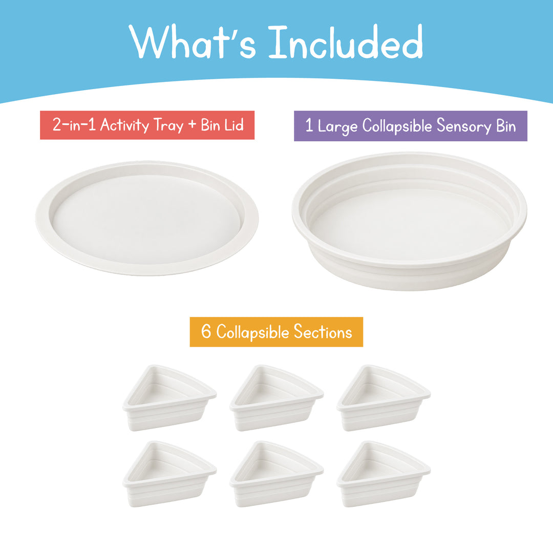What's included with the Round Sensory Bin: a 2-in-1 activity tray and bin lid, one large collapsible bin, and 6 collapsible sections